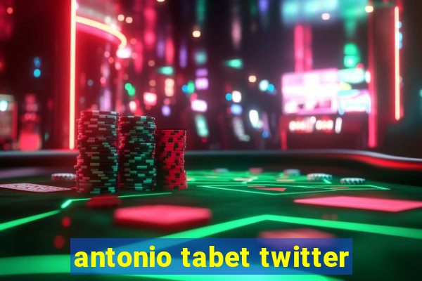 antonio tabet twitter